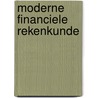 Moderne financiele rekenkunde door Inge Bergh