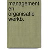Management en organisatie werkb. by Keuning