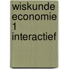 Wiskunde economie 1 interactief by Thelma Harms