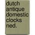 Dutch antique domestic clocks ned.