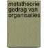 Metatheorie gedrag van organisaties