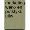 Marketing werk- en praktykb uitw door Eunen