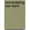 Herverdeling van werk door Renske de Boer