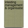 Inleiding management & organisatie door Keuning