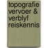 Topografie vervoer & verblyf reiskennis