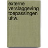 Externe verslaggeving toepassingen uitw. by Pieter W. Boone