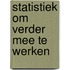 Statistiek om verder mee te werken