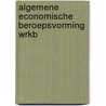 Algemene economische beroepsvorming wrkb by Beukel