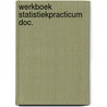 Werkboek statistiekpracticum doc. by Geilenkirchen