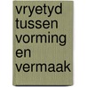 Vryetyd tussen vorming en vermaak door Beckers