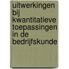 Uitwerkingen bij kwantitatieve toepassingen in de bedrijfskunde door J.W. Wijbenga