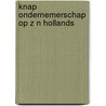 Knap ondernemerschap op z n hollands by Unknown