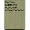 Leerboek algemene economie micro-economie door Frank Dietz