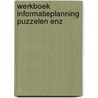 Werkboek informatieplanning puzzelen enz door Coumou