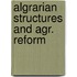 Algrarian structures and agr. reform