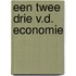 Een twee drie v.d. economie