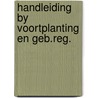 Handleiding by voortplanting en geb.reg. door Jagt