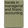 Trends in managerial and financ. accounting by Unknown