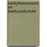 Bedryfseconoom en bestuursfunctie by Schieman