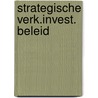 Strategische verk.invest. beleid door Derkinderen