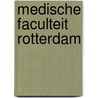 Medische faculteit rotterdam door Binneveld