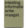 Inleiding informatie antw. vraagst. door Remmen