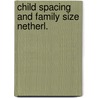 Child spacing and family size netherl. door Moors