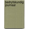 Bedryfskundig journaal by Unknown