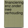 Financiering enz.onder nwe verhouding door Scholten