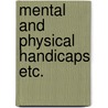 Mental and physical handicaps etc. door Jongbloet