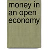 Money in an open economy by Holtrop