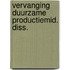 Vervanging duurzame productiemid. diss.