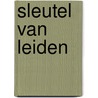 Sleutel van leiden by Leonhard Huizinga