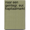 Naar een geintegr. eur. kapitaalmarkt by Ruding