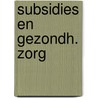 Subsidies en gezondh. zorg door Dolman