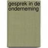 Gesprek in de onderneming door Onbekend