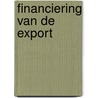 Financiering van de export by Robert E. Ford