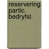 Reservering partic. bedryfsl. by Elbers