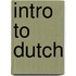 Intro to dutch