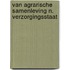 Van agrarische samenleving n. verzorgingsstaat