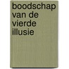 Boodschap van de vierde illusie door Willem Kloos