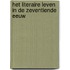 Het literaire leven in de zeventiende eeuw