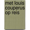 Met Louis Couperus op reis door F.L. Bastet