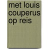 Met Louis Couperus op reis by F.L. Bastet