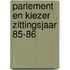 Parlement en kiezer zittingsjaar 85-86