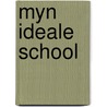 Myn ideale school door Dorrestyn