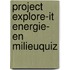 Project Explore-it Energie- en milieuquiz