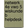 Netwerk 4e vwo 5 wiskunde B helpdesk door P. Donkelaar
