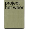 Project Het Weer door Onbekend