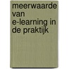 Meerwaarde van e-learning in de praktijk door Petra Smulders